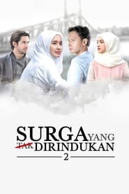 Syurga Yang Tak Dirindukan 2